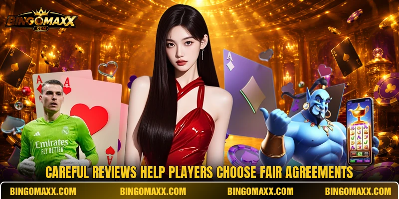 Careful reviews help players choose fair agreements