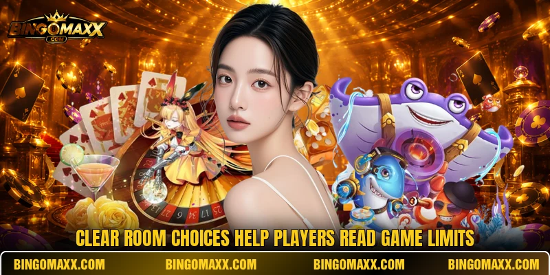 Clear room choices help players read game limits