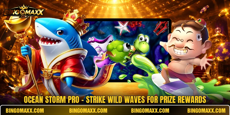 Ocean Storm Pro - Strike Wild Waves For Prize Rewards