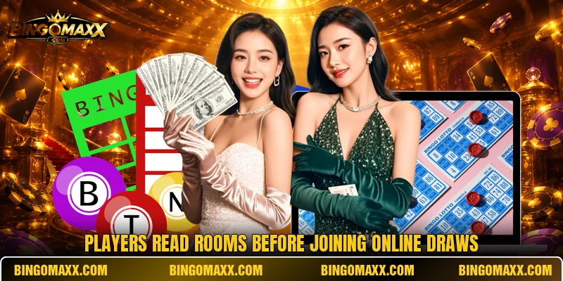 Players read rooms before joining online draws