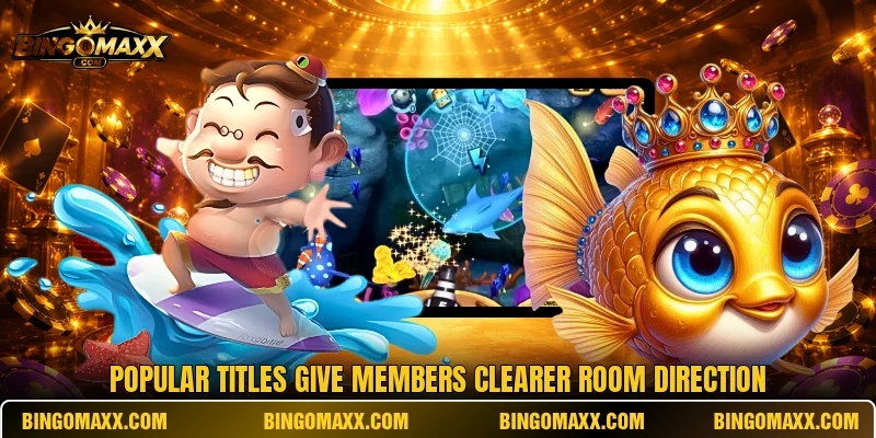 Popular titles give members clearer room direction