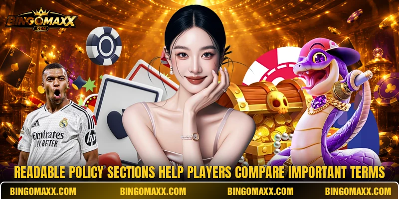 Readable policy sections help players compare important terms