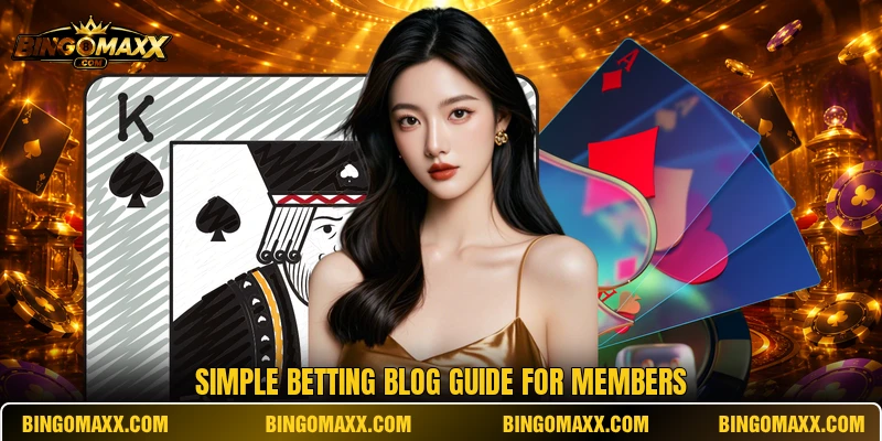 Simple betting blog guide for members