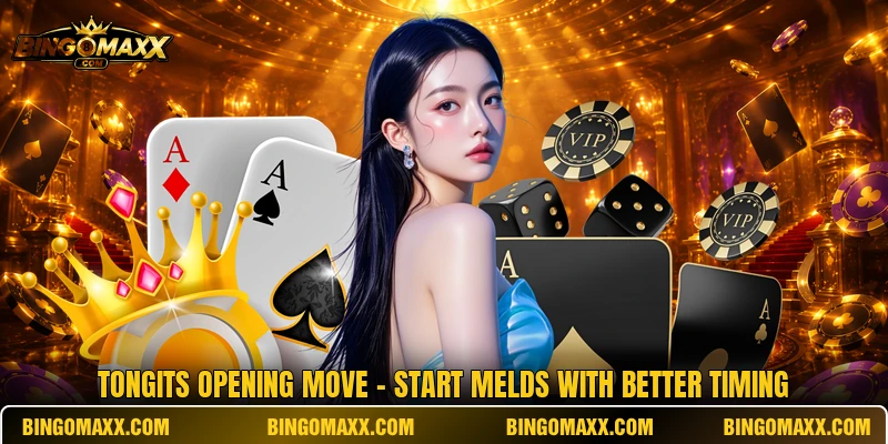 Tongits Opening Move - Start Melds With Better Timing